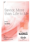 Savior More than Life to Me by Doane William Howard - Pethel Stan - Fanny Crosfor SATB and Piano