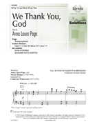 We Thank You God by Page Anna Laura Page Rinkart Winkw for SATB/2 Part
