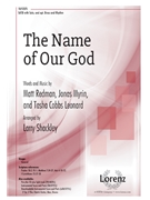 Name of Our God by Redman Myrin and Leonard - Shackley Larry - for SATB and Piano