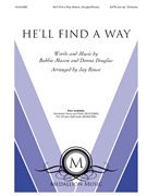 He'll Find a Way by Mason and Douglas - Rouse Jay - for SATB and Piano