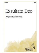 Exsultate Deo by Cross Angela Kraft for SATB