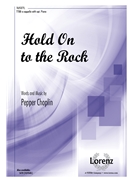 Hold On to the Rock by Choplin Pepper for TTBB a cappella