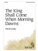 The King Shall Come When Morning Dawns by Lasky David for SAB and Piano