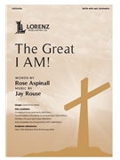 Great I Am by Rouse Jay Rose Aspinall for SATB