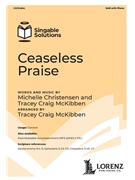 Ceaseless Praise by Christensen and McKibben - McKibben Tracey Craig - for SAB and Piano