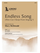 Endless Song by - McDonald Mary - for SATB and Piano