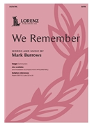 We Remember by Burrows Mark for SATB and Piano