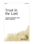 Trust in the Lord by Davison and Lupinski for SAB and Piano