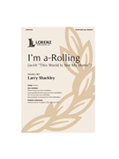 I'm a-Rolling