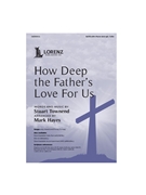How Deep the Father's Love For Us