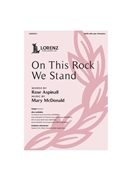 On This Rock We Stand