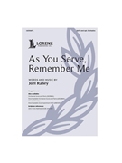 As You Serve Remember Me