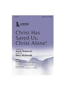 Christ Has Saved Us Christ Alone