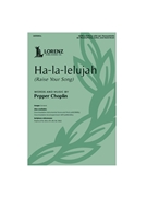 Ha-la-lelujah (Raise Your Song)