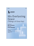 His Everlasting Grace (Tidings of Great Joy)