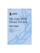 My Lips Will Shout for Joy