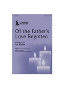 Of the Father's Love Begotten