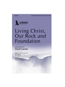 Living Christ Our Rock and Foundation