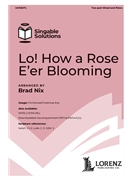 Lo How a Rose E'er Blooming