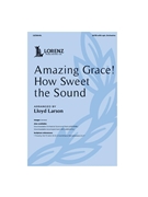 Amazing Grace How Sweet the Sound