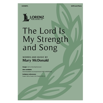 The Lord Is My Strength and Song