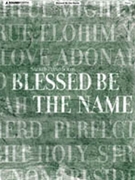 Blessed Be The Name by - Various - for Piano