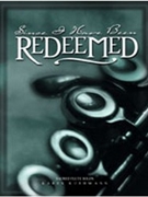 Since I Have Been Redeemed by - Kuehmann Karen - for Flute Solo