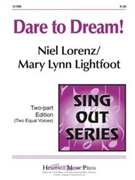 Dare To Dream by Lightfoot Mary Lynn for 2-Part