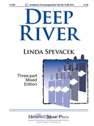 Deep River by - Spevacek Linda - for 3-Part Mixed
