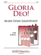 Gloria Deo by Lightfoot Mary Lynn for TTB