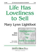 Life Has Loveliness To Sell by Lightfoot Mary Lynn for SSA