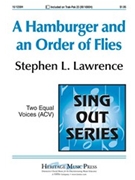 Hamburger & An Order Of Flies by Lawrence Stephen for 2-Part