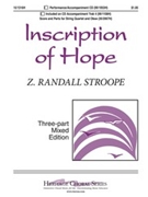 Inscription Of Hope by Stroope Z Randall for 3-Part Mixed