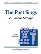 Poet Sings by Stroope Z Randall for SSA