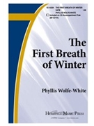 First Breath Of Winter by Wolfe/white Phyliss for SATB