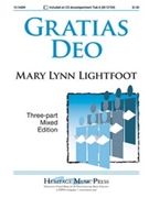Gratias Deo by Lightfoot Mary Lynn for 3-Part Mixed