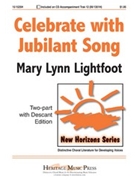 Celebrate With Jubilant Song by Lightfoot Mary Lynn for 2-Part
