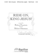 Ride On King Jesus by - Fountain Robert - for SATB