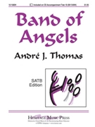 Band Of Angels by Spirituals - Thomas Andre J - for SATB (Spiritual Medley)