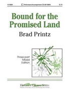 Bound For The Promised Land by Printz Brad - Printz Brad - for 3-Part Mixed