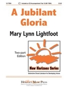 Jubilant Gloria by Lightfoot Mary Lynn for 2-Part
