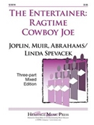 Entertainer: Ragtime Cowboy Joe by - Spevacek Linda - for 3-Part Mixed