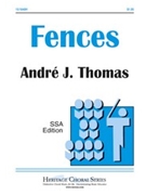 Fences by Thomas Andre for SSA