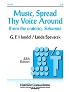 Music Spread Thy Voice Around by Handel George Frideric - Spevacek Linda - for SSA