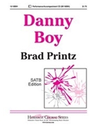 Danny Boy by - Printz Brad - for SATB