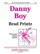 Danny Boy by - Printz Brad - for 3-Part Mixed