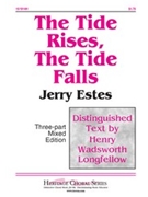 Tide Rises The Tide Falls by Estes Jerry for 3-Part Mixed