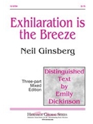 Exhilaration Is The Breeze by Ginsberg Neil for 3-Part Mixed