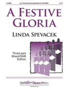 Festive Gloria by Spevacek Linda for 3-Part Mixed