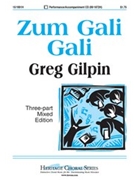 Zum Gali Gali by Gilpin Greg - Gilpin Greg - for 3-Part Mixed